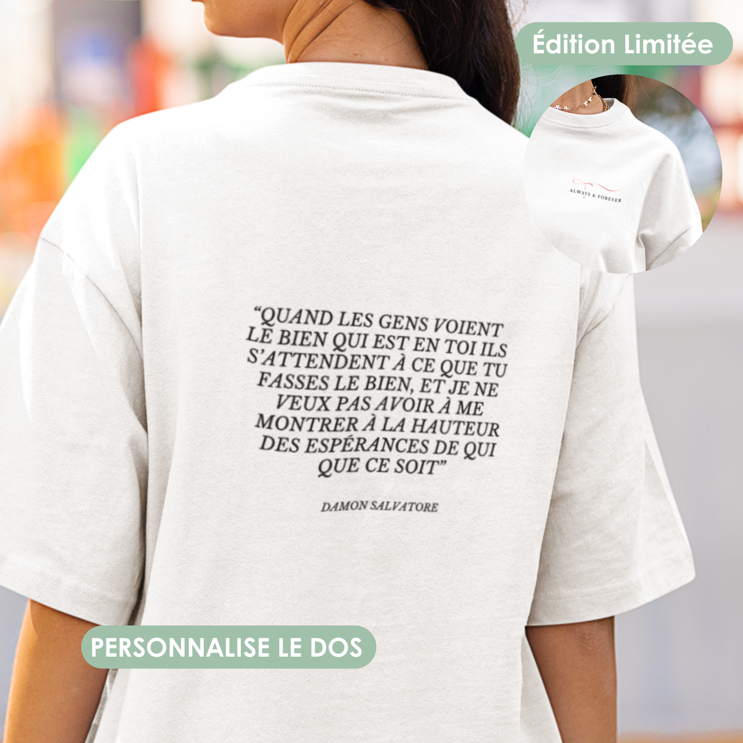 T-shirt personnalise-moi - “Always & Forever”