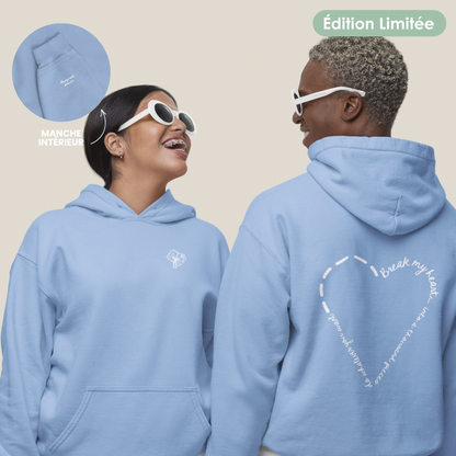 Felpa con cappuccio unisex – "Break My Heart" | Edizione Limitata