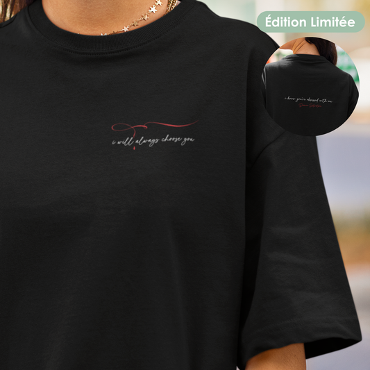 T-Shirt unisexe - "Always choose you"