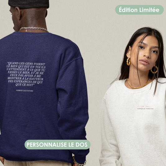 Sweat personnalise-moi - “Always & Forever”