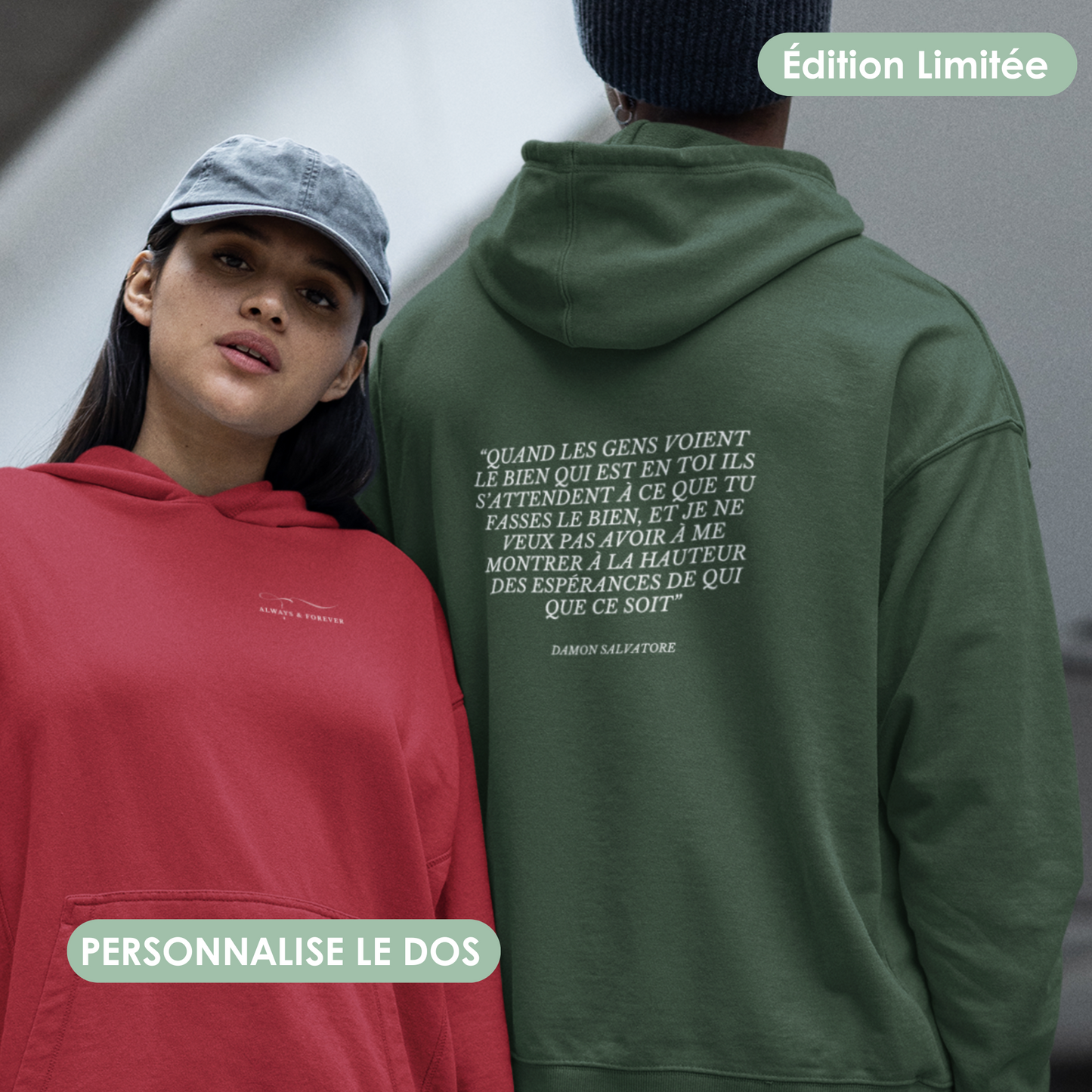 Sweat à capuche personnalise-moi - “Always & Forever”