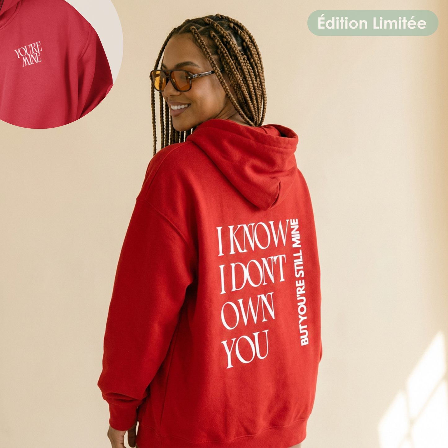 Sweat à capuche unisexe - "You're mine" | Édition Limitée