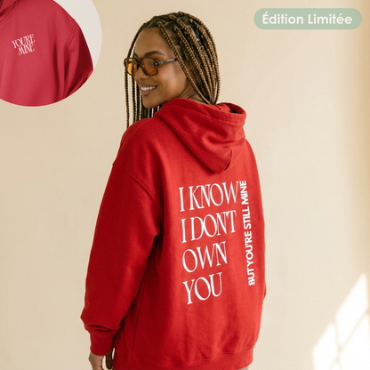 Sweat à capuche unisexe - "You're mine" | Édition Limitée