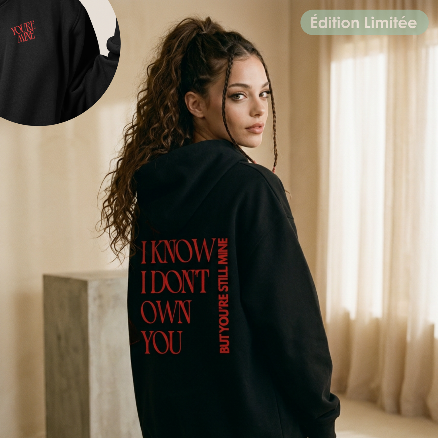 Sweat à capuche unisexe - "You're mine" | Édition Limitée