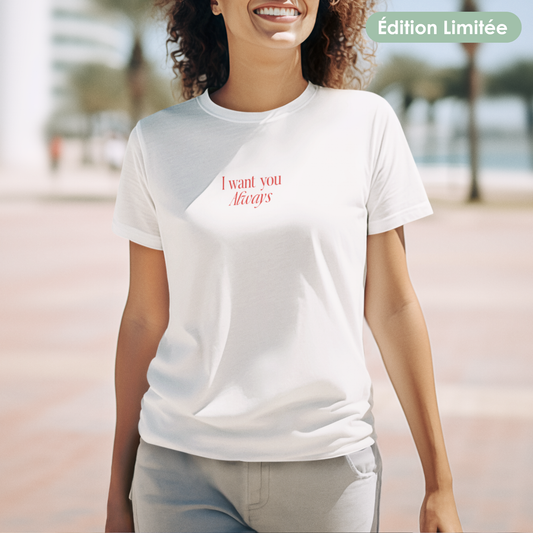 T-Shirt unisexe - "Always"| Édition Limitée